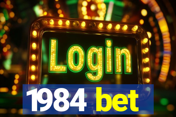 1984 bet